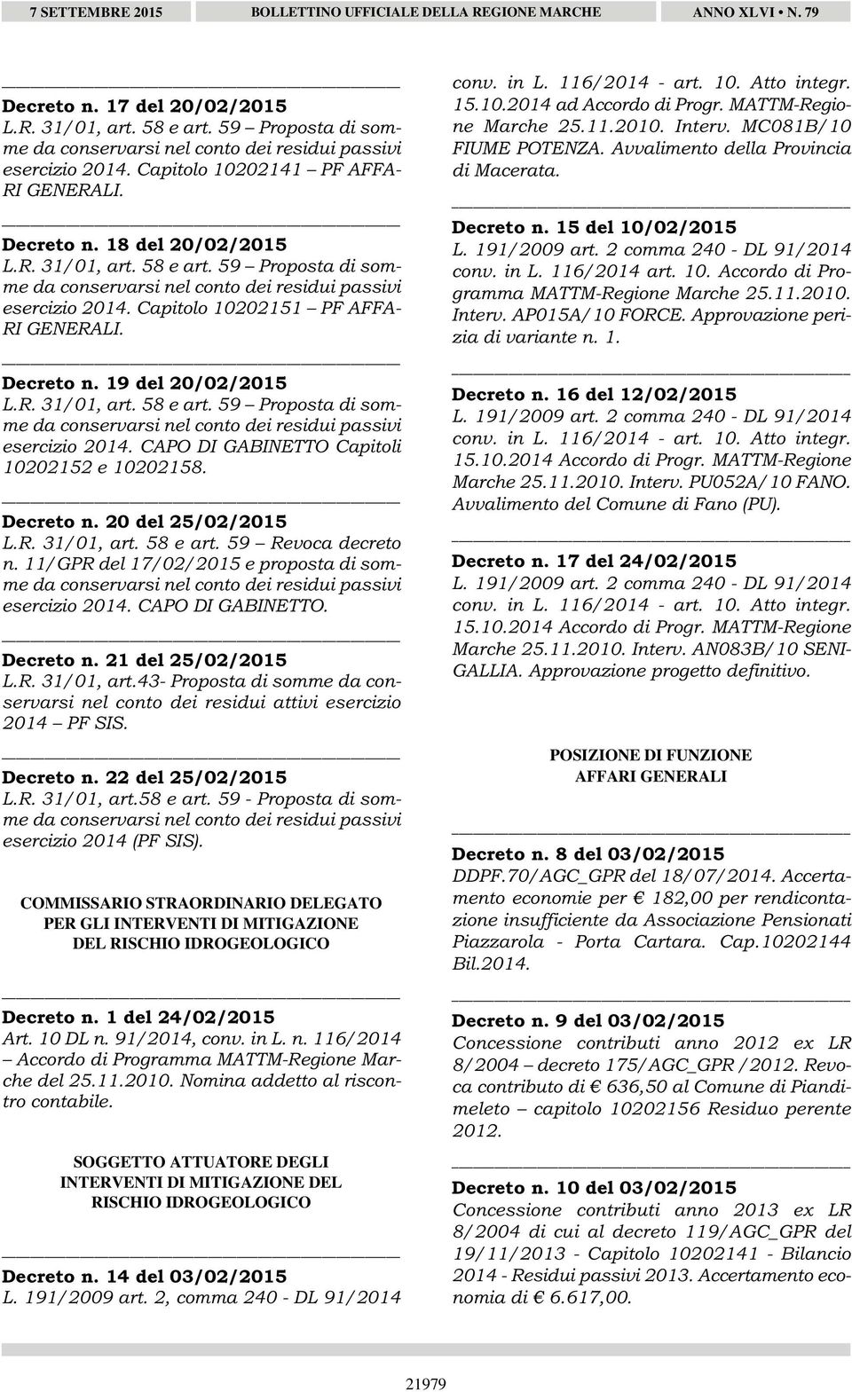 Decreto n. 22 del 25/02/2015 L.R. 31/01, art.58 e art. 59 - Proposta di somme esercizio 2014 (PF SIS).