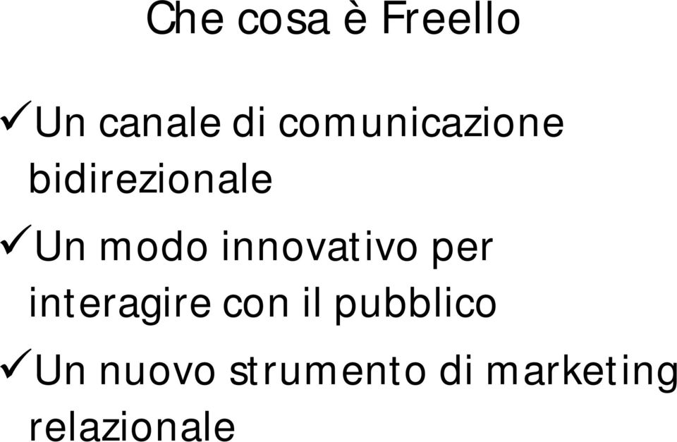 innovativo per interagire con il