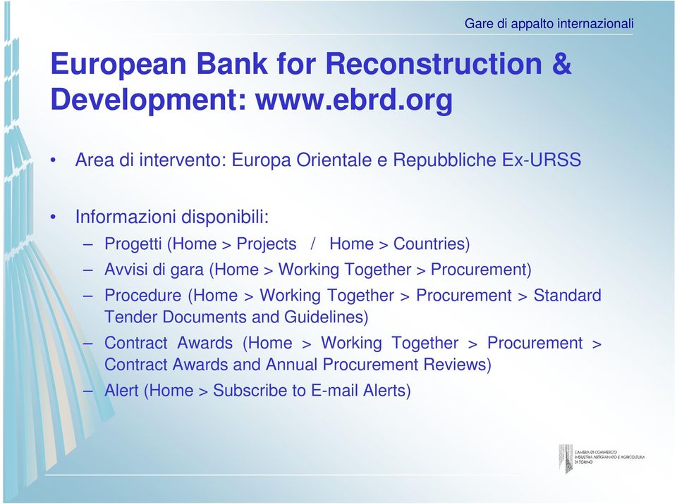 > Countries) Avvisi di gara (Home > Working Together > Procurement) Procedure (Home > Working Together > Procurement >