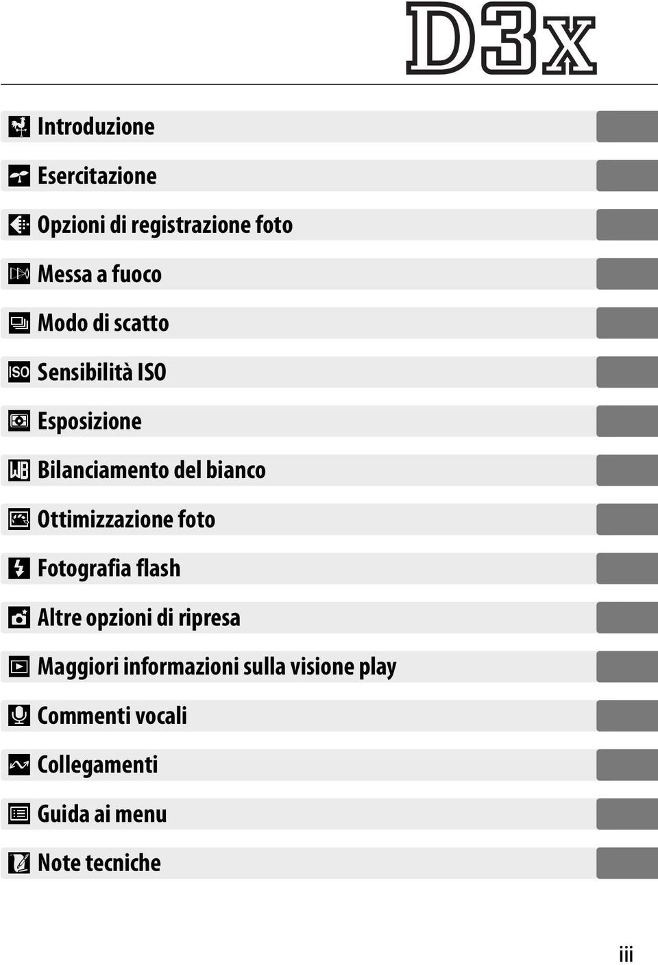 Ottimizzazione foto l Fotografia flash t Altre opzioni di ripresa I Maggiori