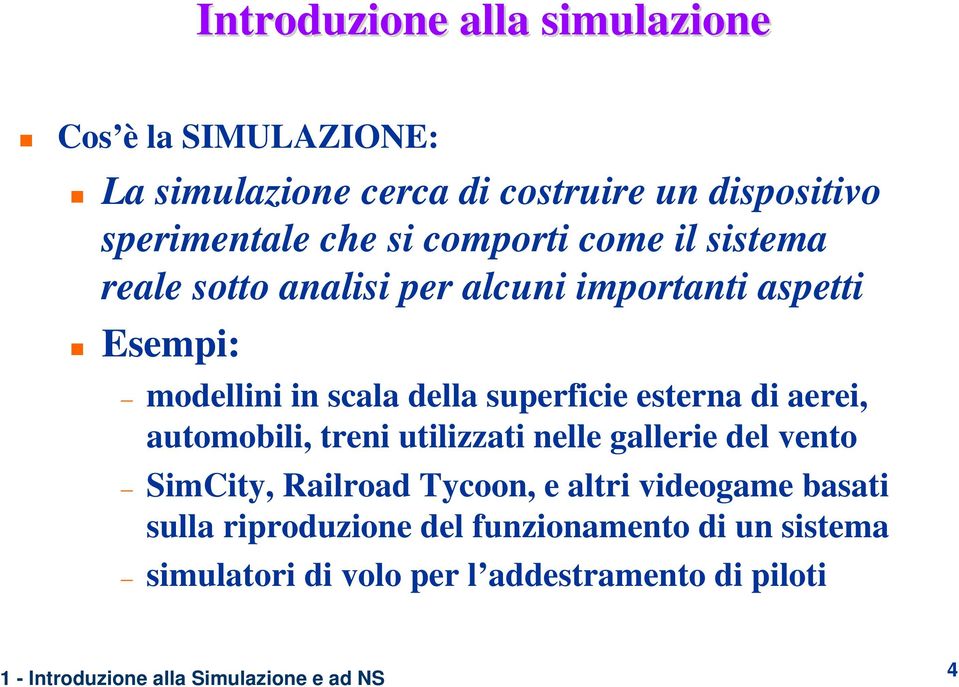 superficie esterna di aerei, automobili, treni utilizzati nelle gallerie del vento SimCity, Railroad Tycoon, e