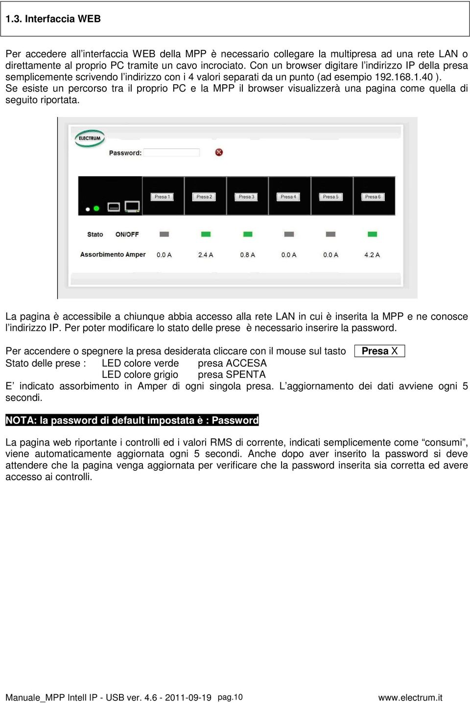 Se esiste un percorso tra il proprio PC e la MPP il browser visualizzerà una pagina come quella di seguito riportata.