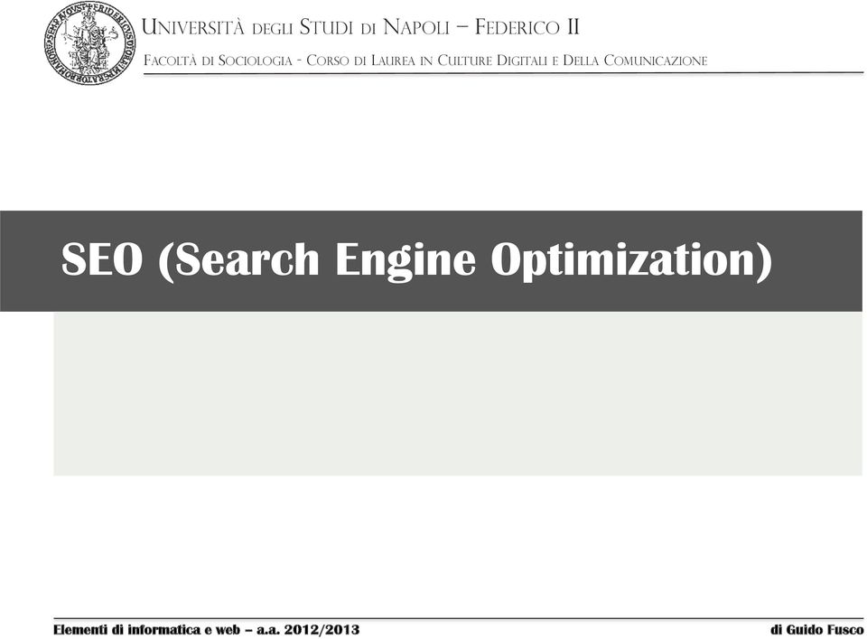 DELLA COMUNICAZIONE SEO (Search Engine Optimization)