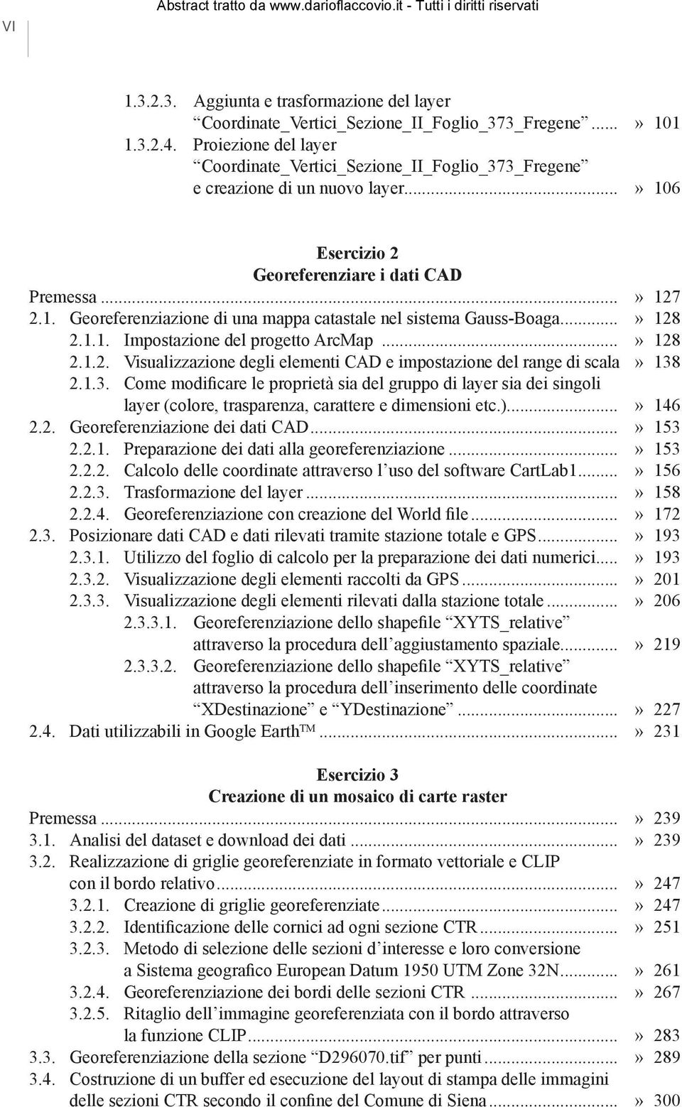 ..» 128 2.1.1. Impostazione del progetto ArcMap...» 128 2.1.2. Visualizzazione degli elementi CAD e impostazione del range di scala» 138