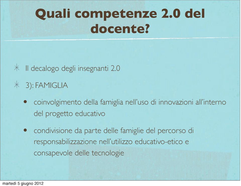 interno del progetto educativo condivisione da parte delle famiglie del