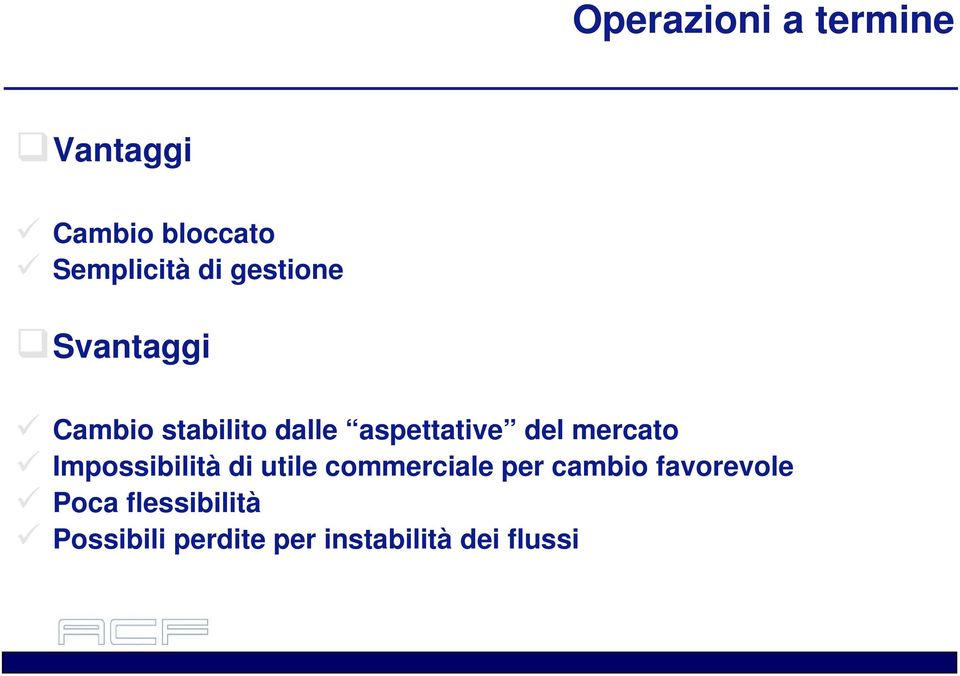 mercato Impossibilità di utile commerciale per cambio