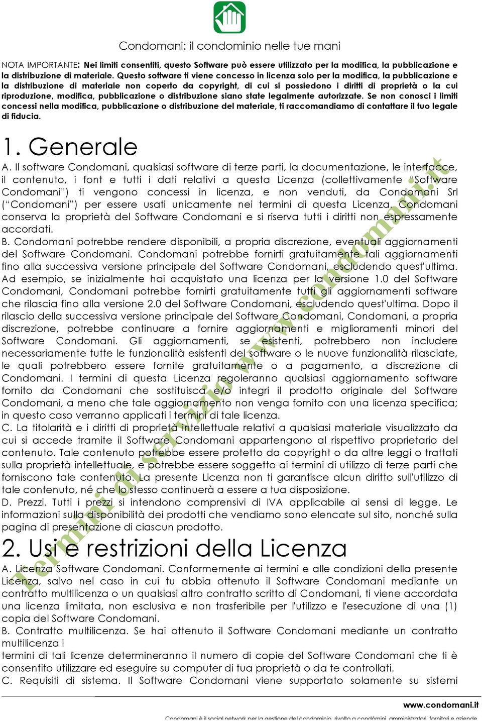 riproduzione, modifica, pubblicazione o distribuzione siano state legalmente autorizzate.