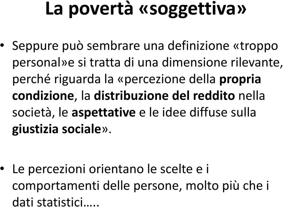 distribuzione del reddito nella società, le aspettative e le idee diffuse sulla giustizia