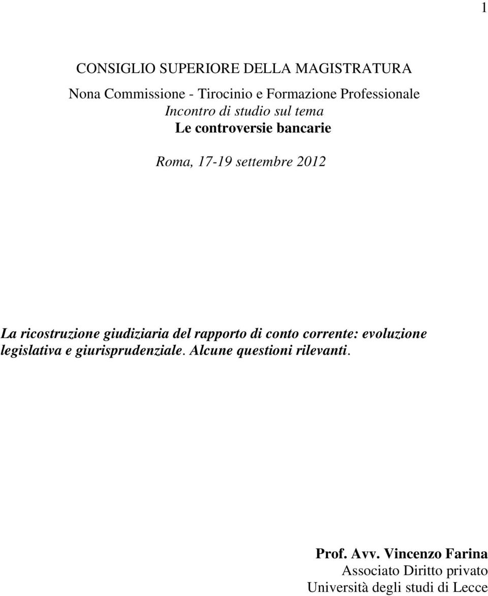 giudiziaria del rapporto di conto corrente: evoluzione legislativa e giurisprudenziale.