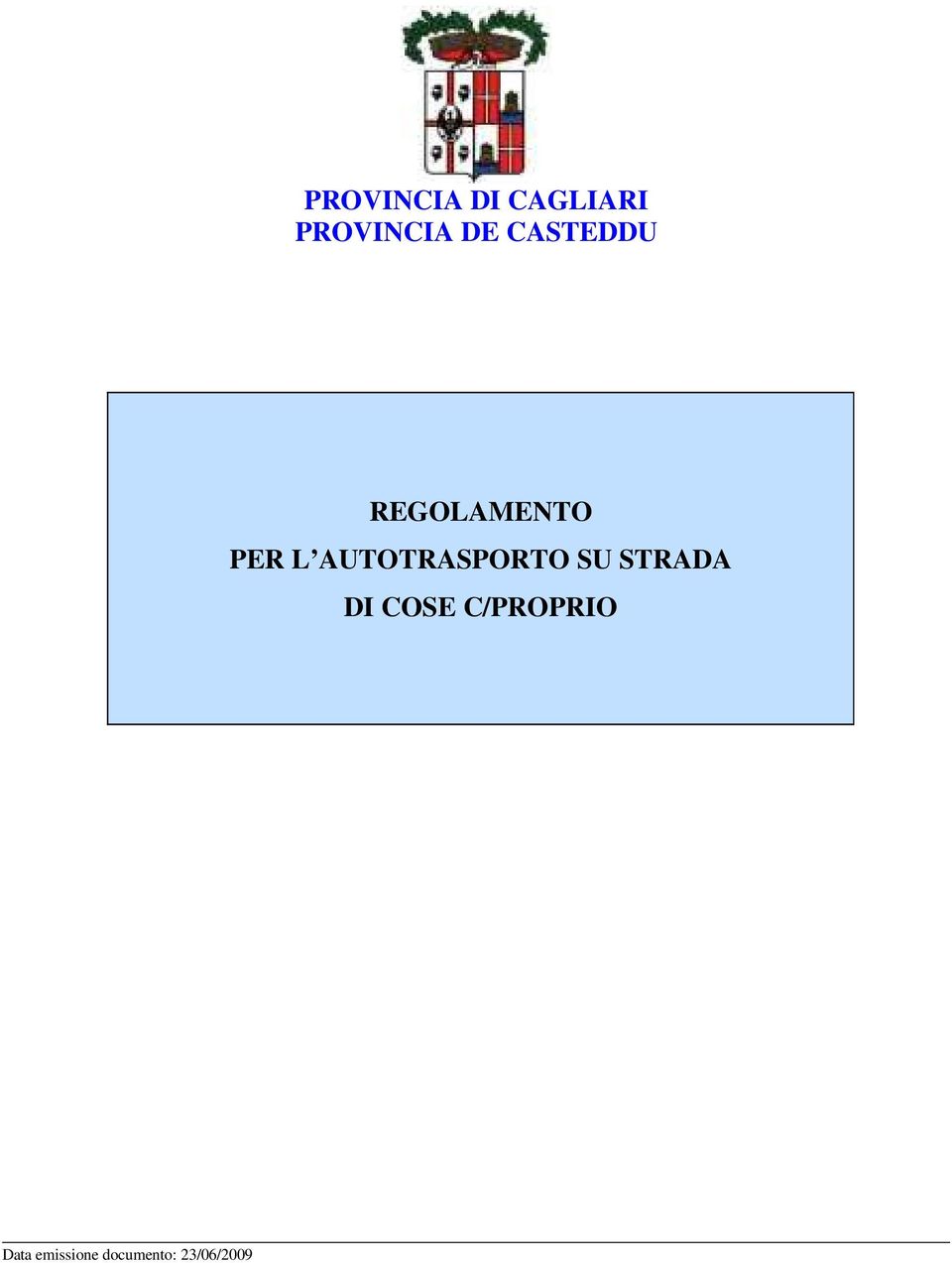 AUTOTRASPORTO SU STRADA DI COSE