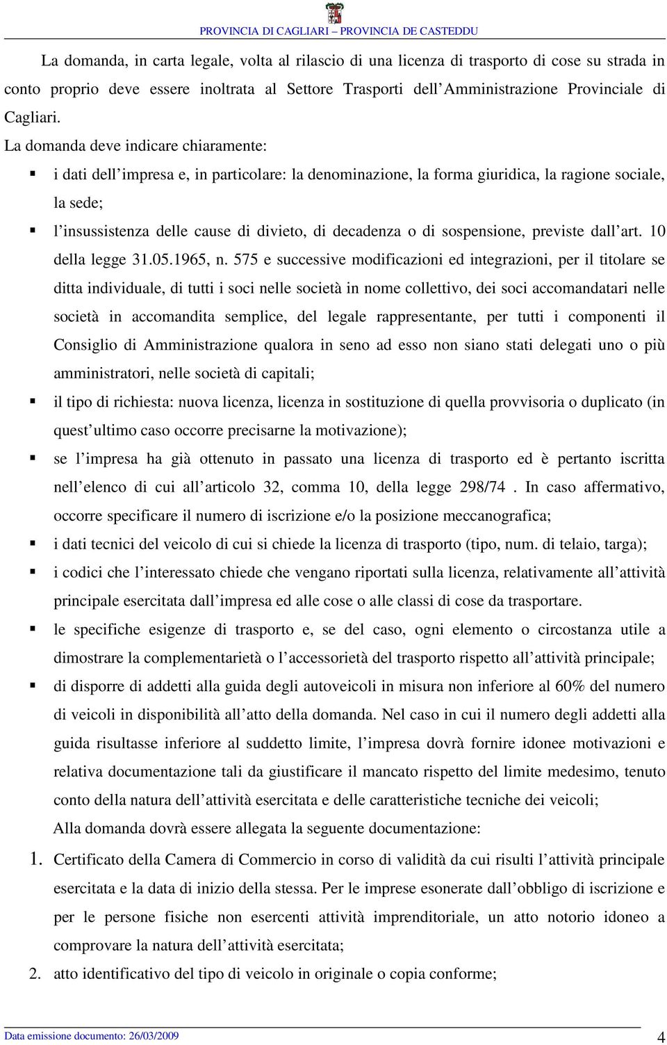 di sospensione, previste dall art. 10 della legge 31.05.1965, n.