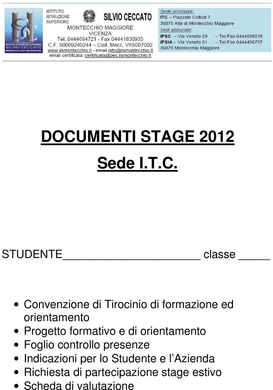 orientamento Foglio controllo presenze Indicazioni per lo Studente