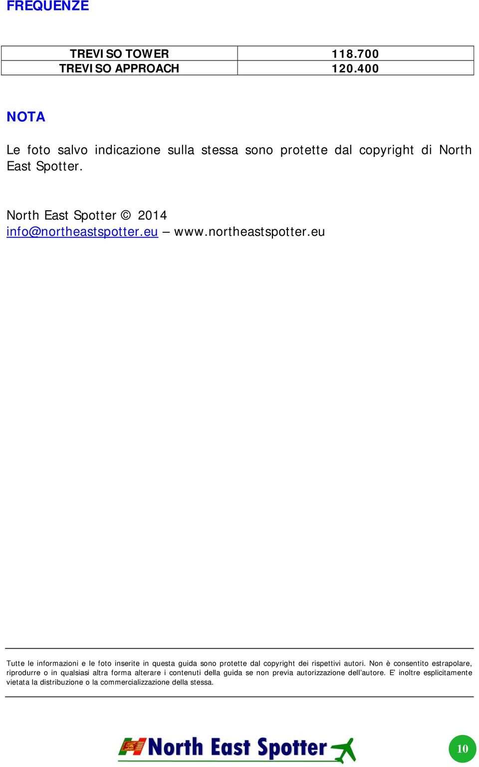 North East Spotter 2014 info@northeastspotter.