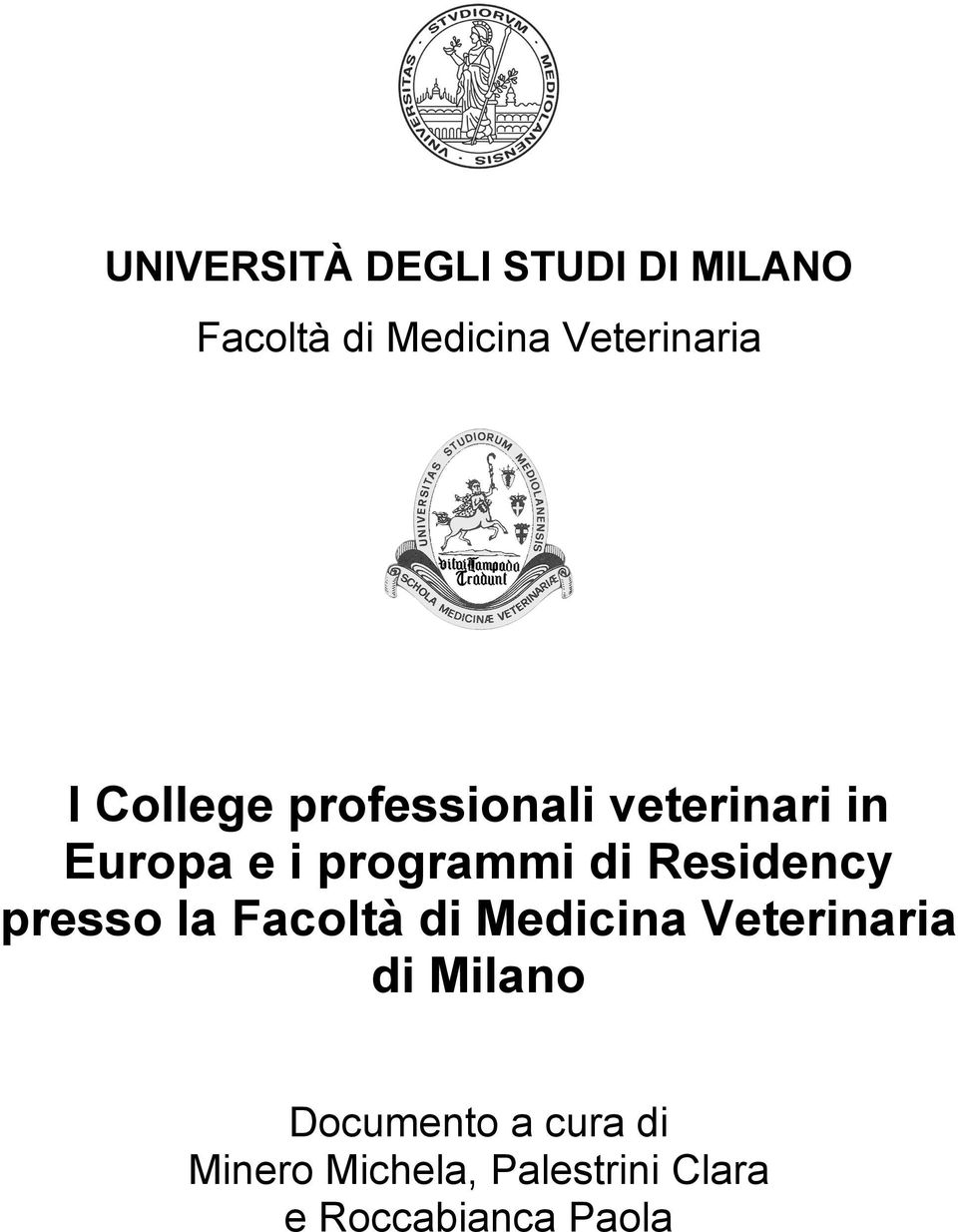 Residency presso la Facoltà di Medicina Veterinaria di Milano