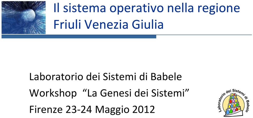 dei Sistemi di Babele Workshop La