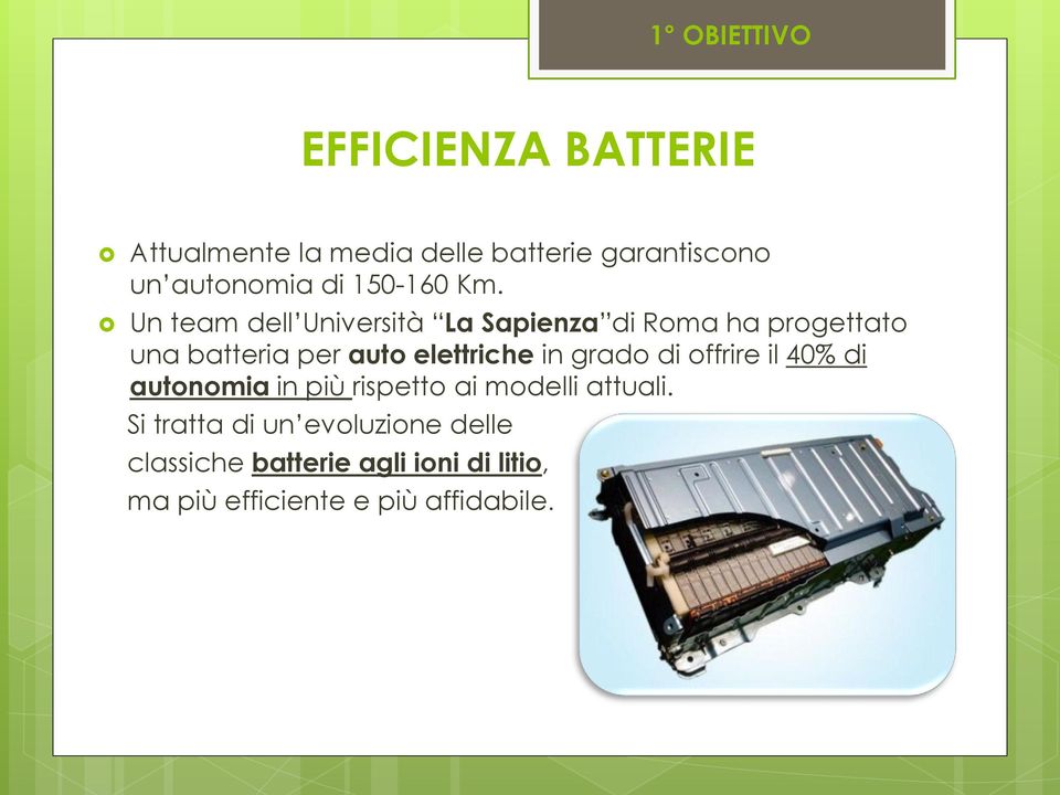 Un team dell Università La Sapienza di Roma ha progettato una batteria per auto elettriche in
