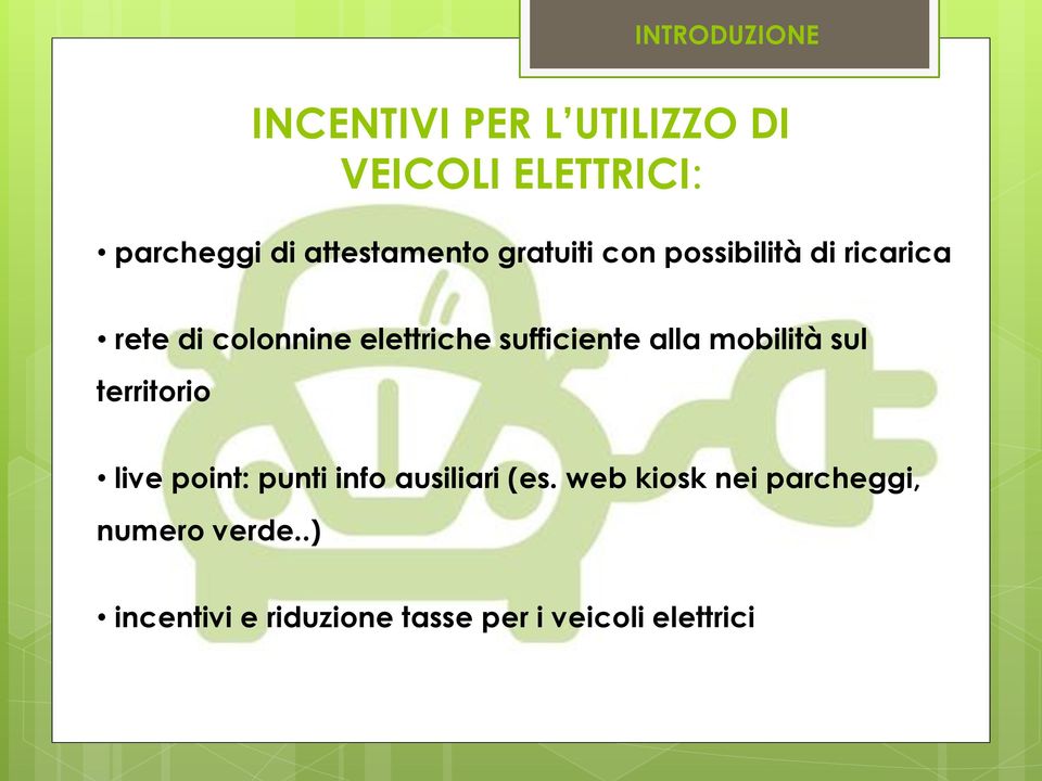 sufficiente alla mobilità sul territorio live point: punti info ausiliari (es.