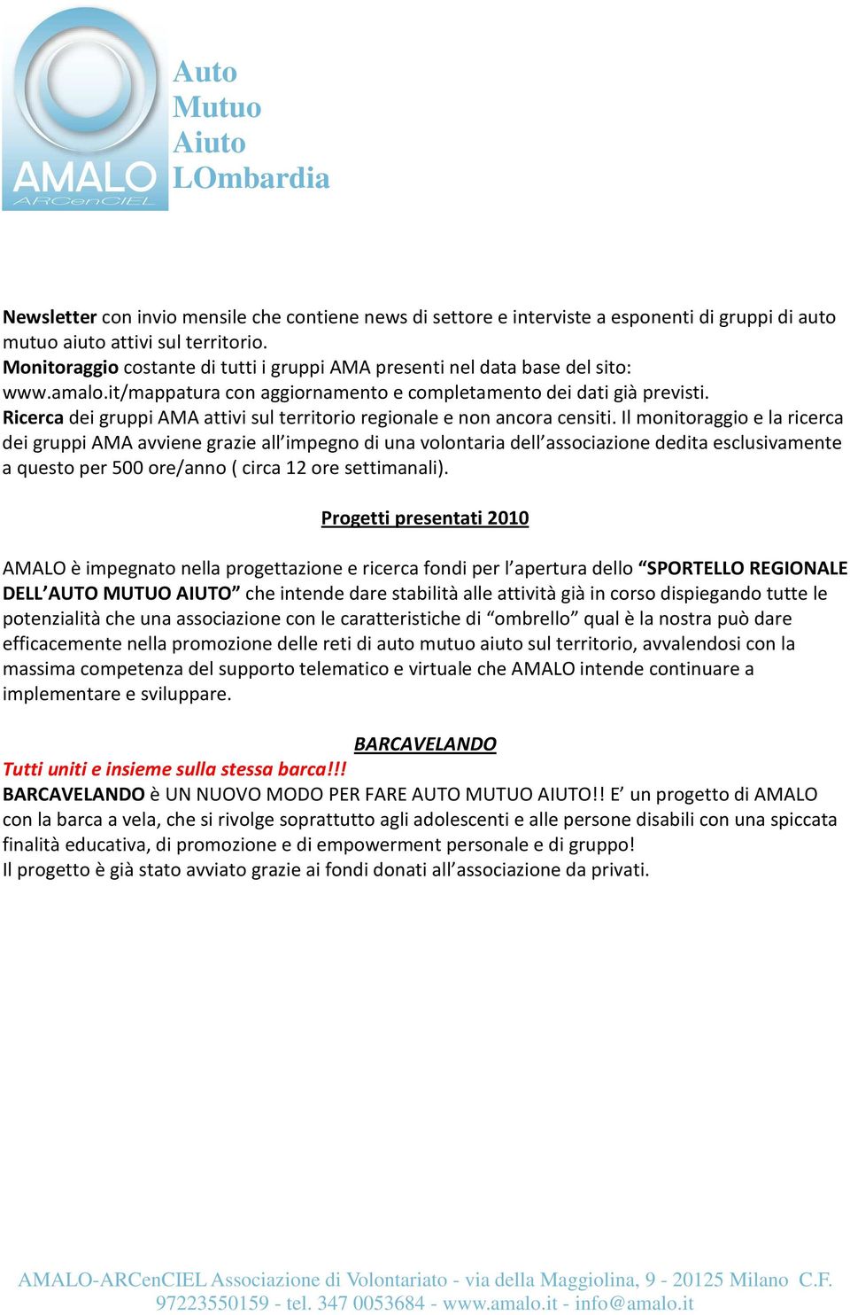 Ricerca dei gruppi AMA attivi sul territorio regionale e non ancora censiti.