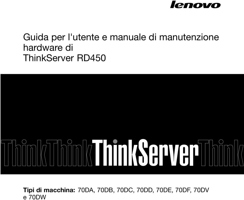 ThinkServer RD450 Tipi di