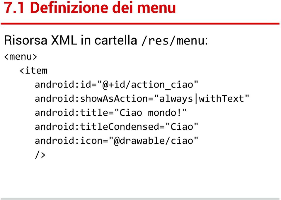 android:showasaction="always withtext"