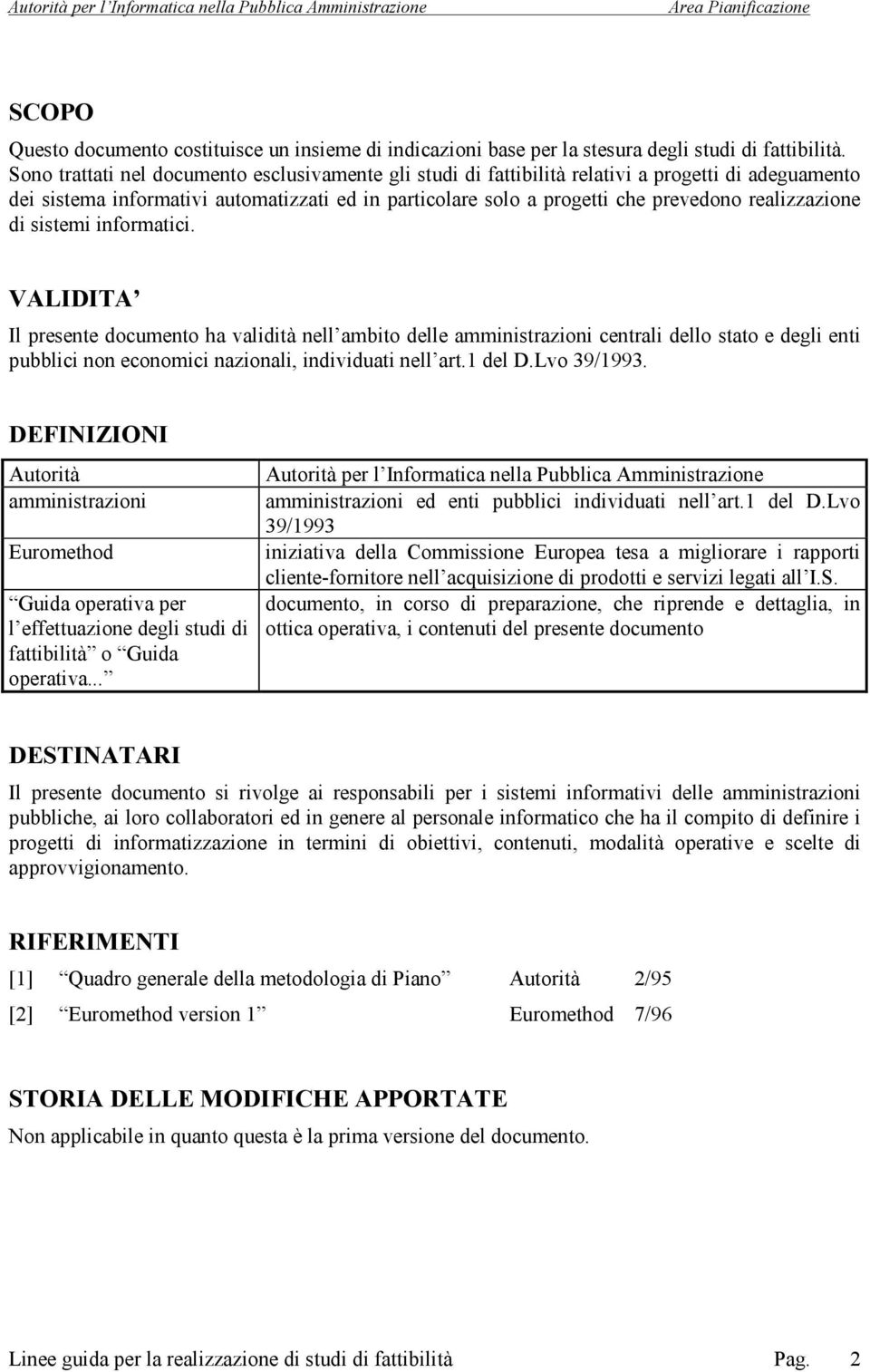 realizzazione di sistemi informatici.