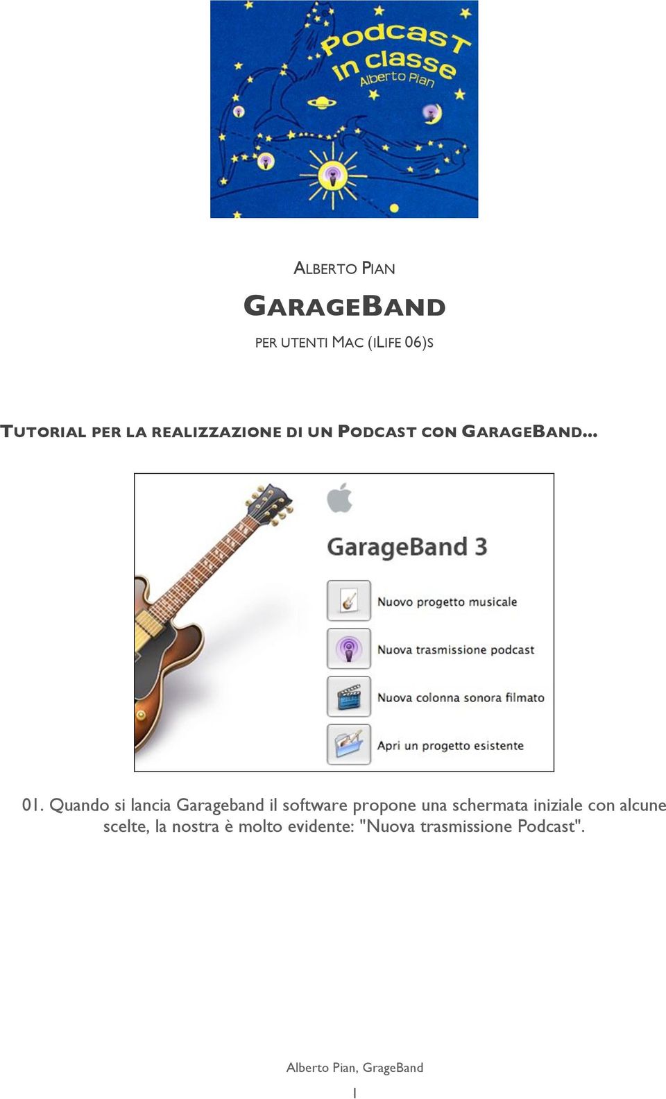 Quando si lancia Garageband il software propone una schermata