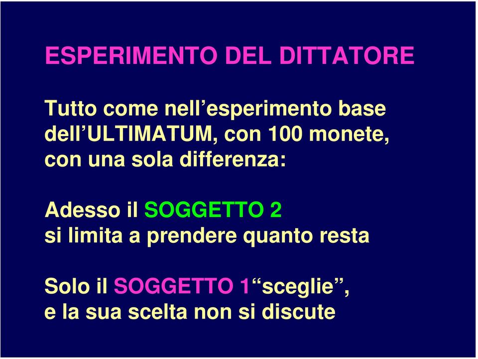 differenza: Adesso il SOGGETTO 2 si limita a prendere