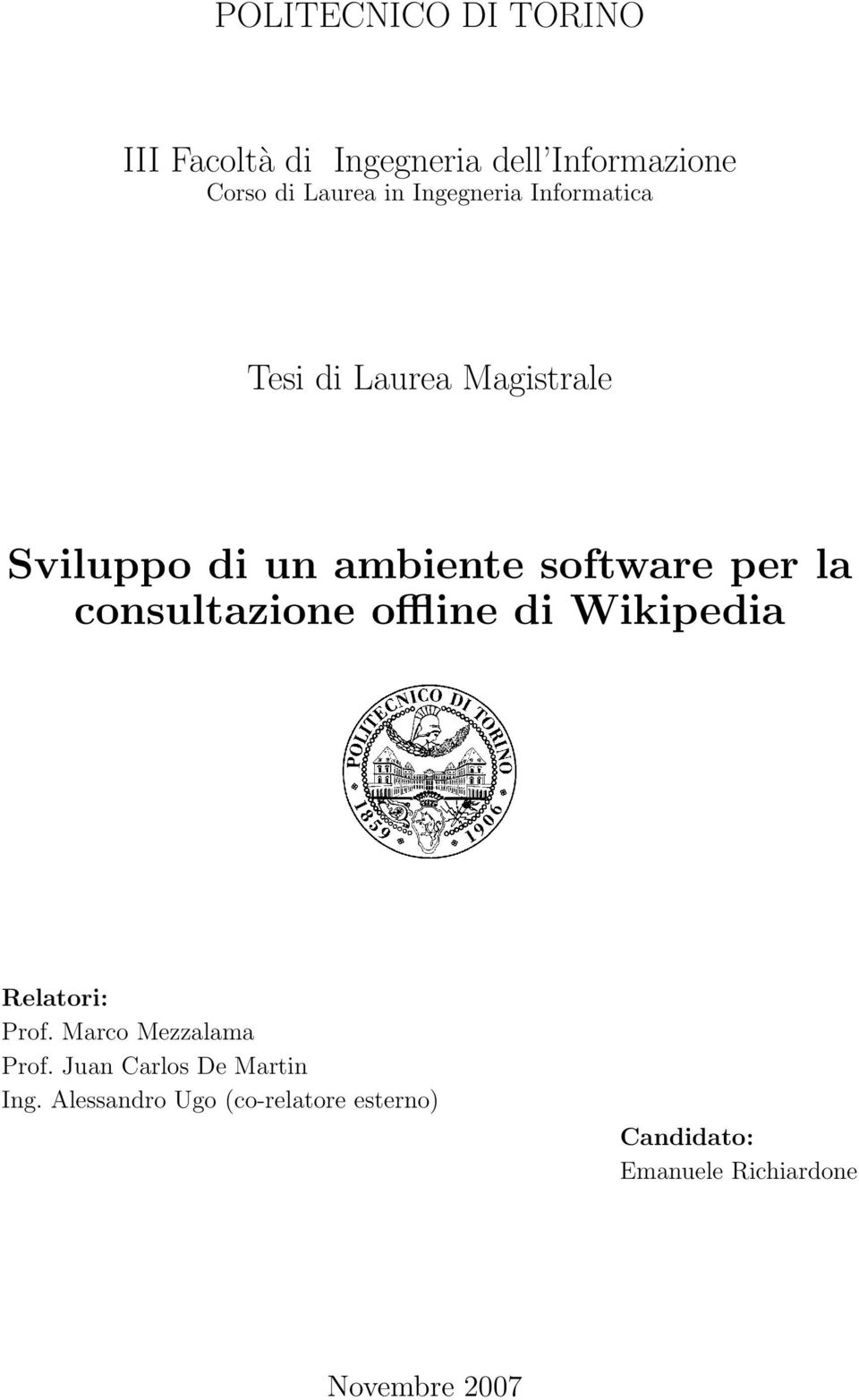 consultazione offline di Wikipedia Relatori: Prof. Marco Mezzalama Prof.