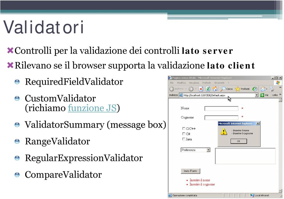 RequiredFieldValidator CustomValidator (richiamo funzione JS)