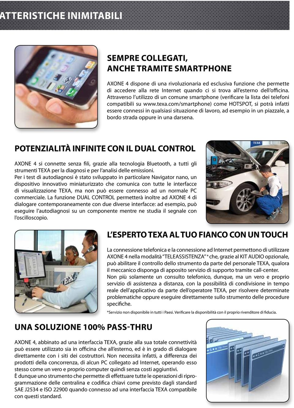 com/smartphone) come HOTSPOT, si potrà infatti essere connessi in qualsiasi situazione di lavoro, ad esempio in un piazzale, a bordo strada oppure in una darsena.