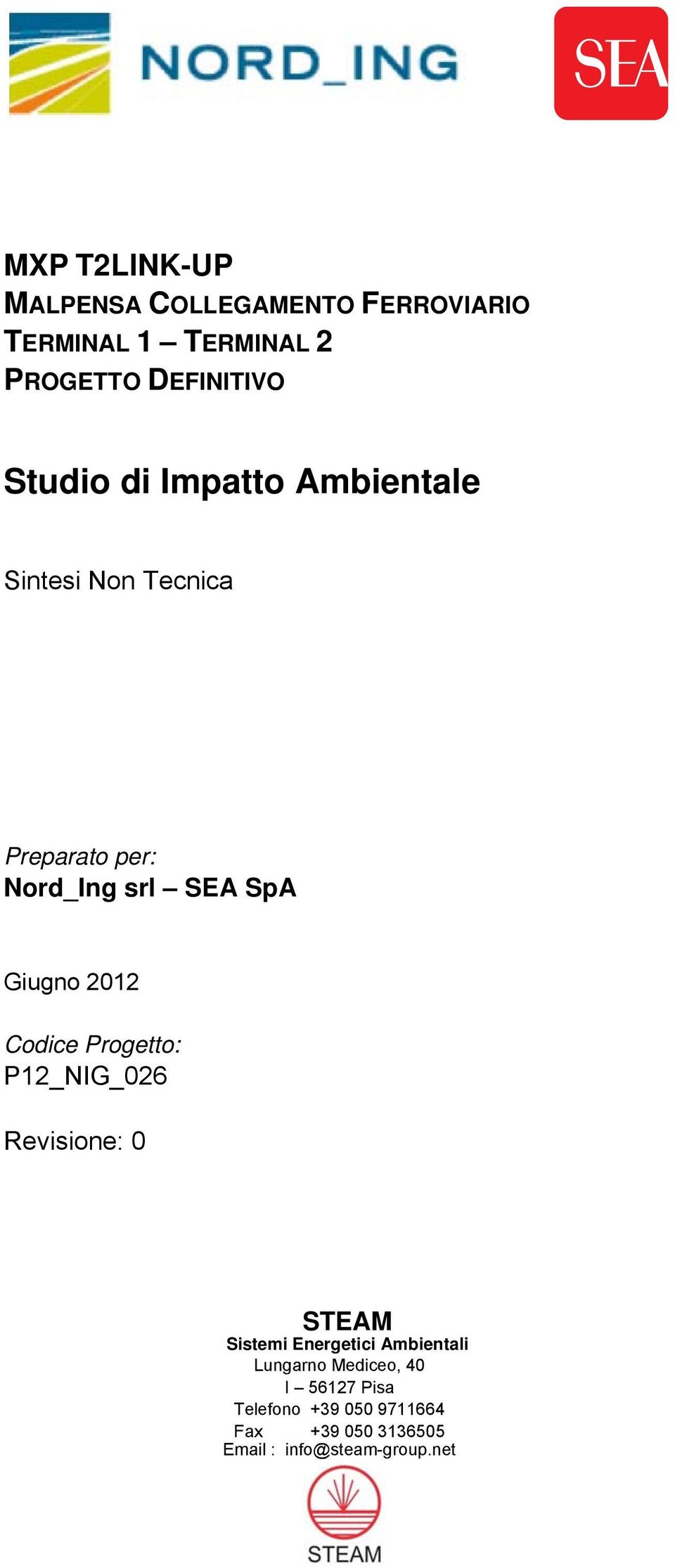 SEA SpA Giugno 2012 Codice Progetto: Revisione: 0 Sistemi Energetici Ambientali Lungarno