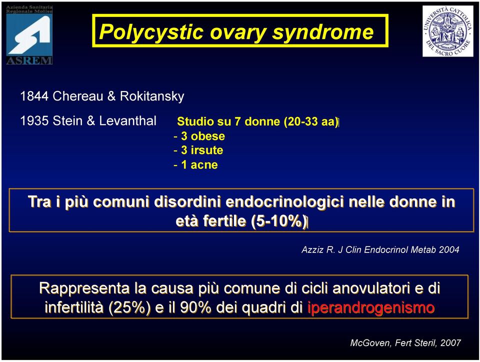 5-10% ) età fertile Azziz R.