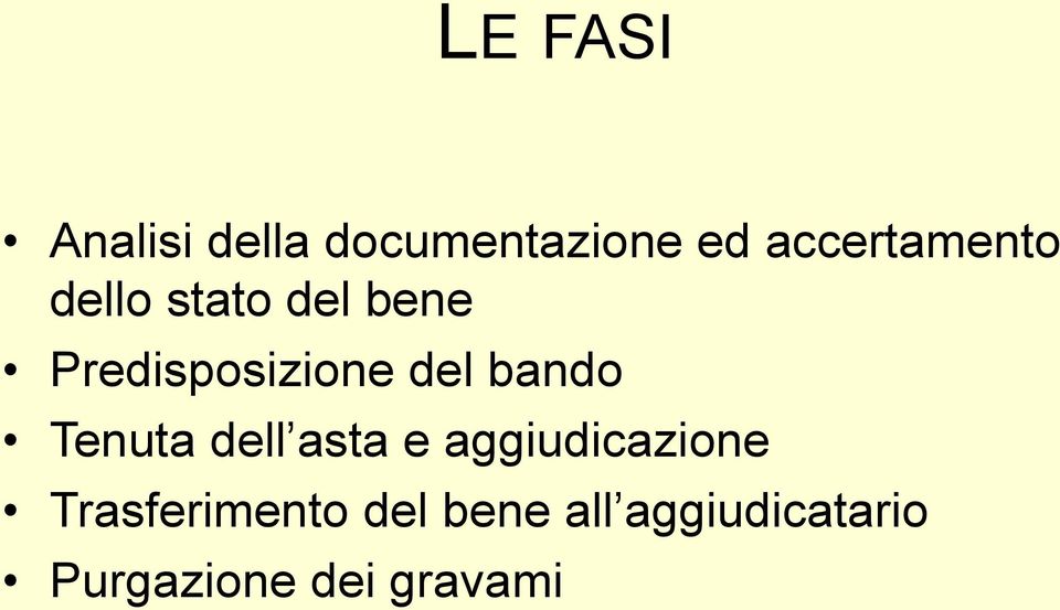 del bando Tenuta dell asta e aggiudicazione