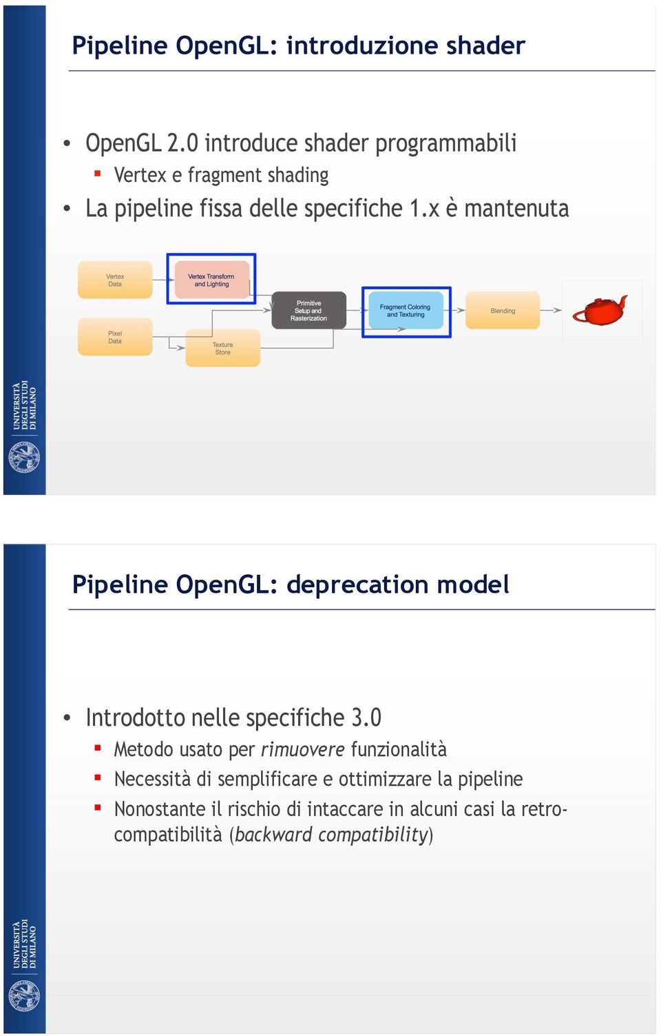 semplificare e ottimizzare la pipeline Nonostante il rischio di