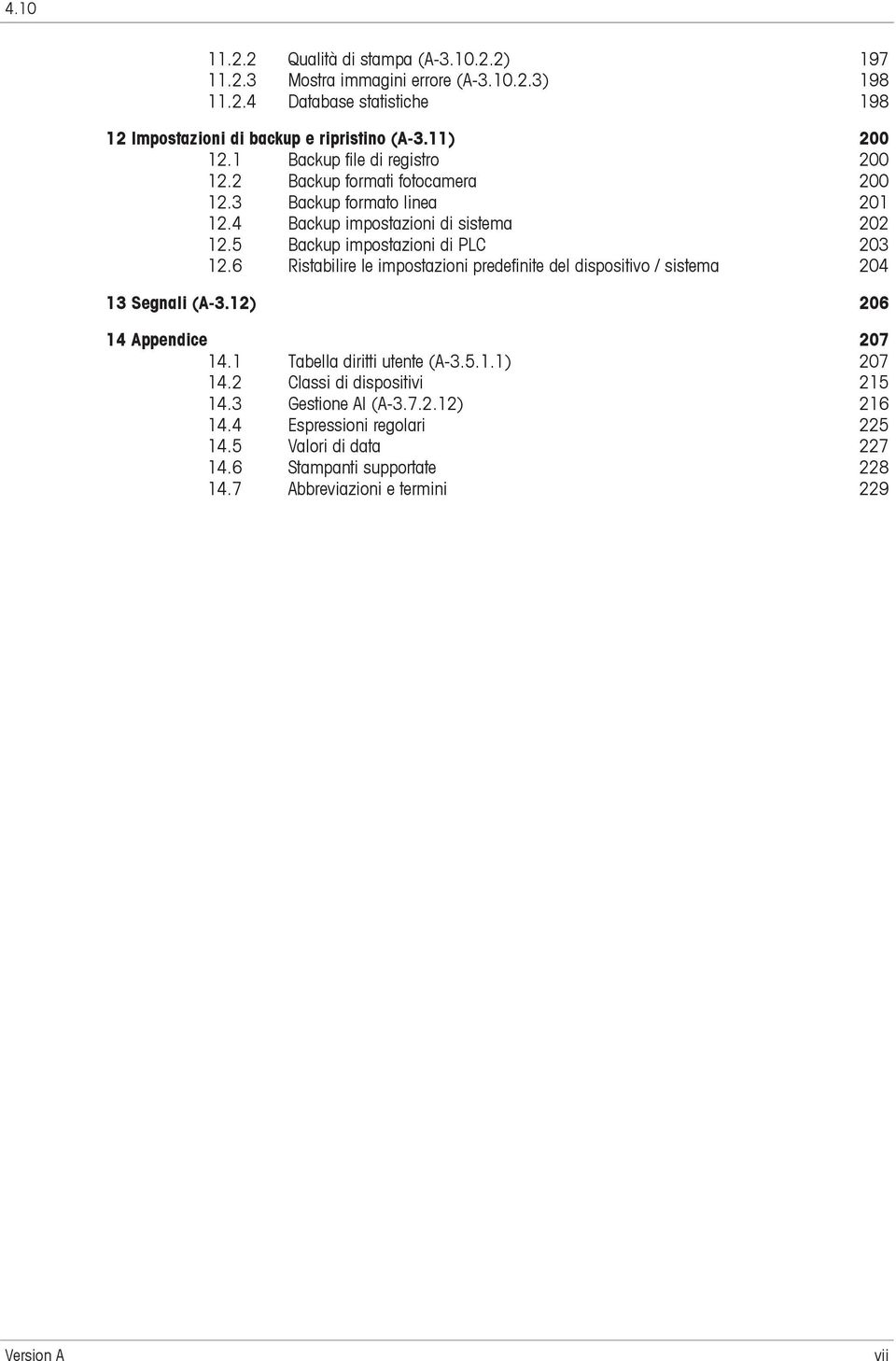 5 Backup impostazioni di PLC 203 12.6 Ristabilire le impostazioni predefinite del dispositivo / sistema 204 13 Segnali (A-3.12) 206 14 Appendice 207 14.