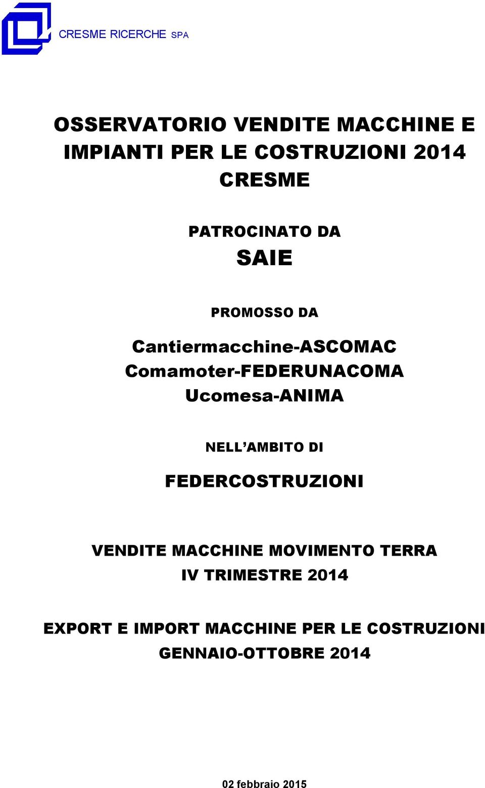 Comamoter-FEDERUNACOMA Ucomesa-ANIMA NELL AMBITO DI FEDERCOSTRUZIONI VENDITE