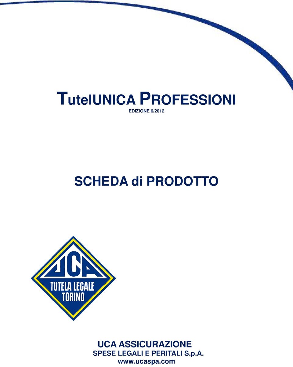 PRODOTTO UCA ASSICURAZIONE