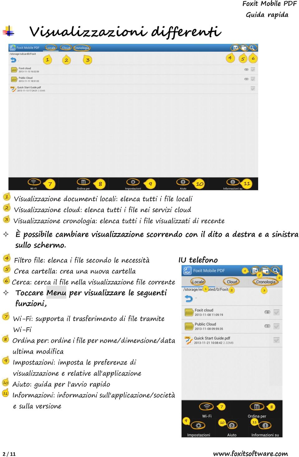 Filtro file: elenca i file secondo le necessità Crea cartella: crea una nuova cartella Cerca: cerca il file nella visualizzazione file corrente Toccare Menu per visualizzare le seguenti funzioni, IU