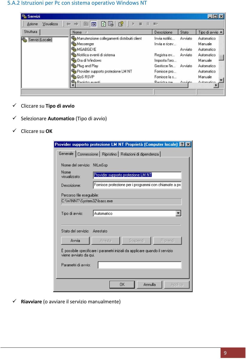 Selezionare Automatico (Tipo di avvio)