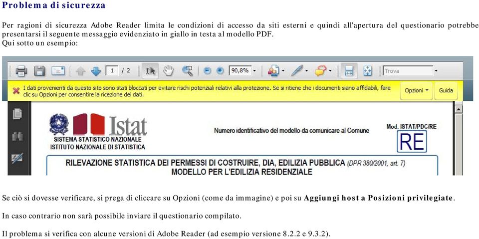 Qui sotto un esempio: Se ciò si dovesse verificare, si prega di cliccare su Opzioni (come da immagine) e poi su Aggiungi host a Posizioni