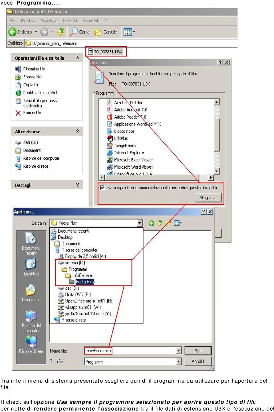 utilizzare per l apertura del file.