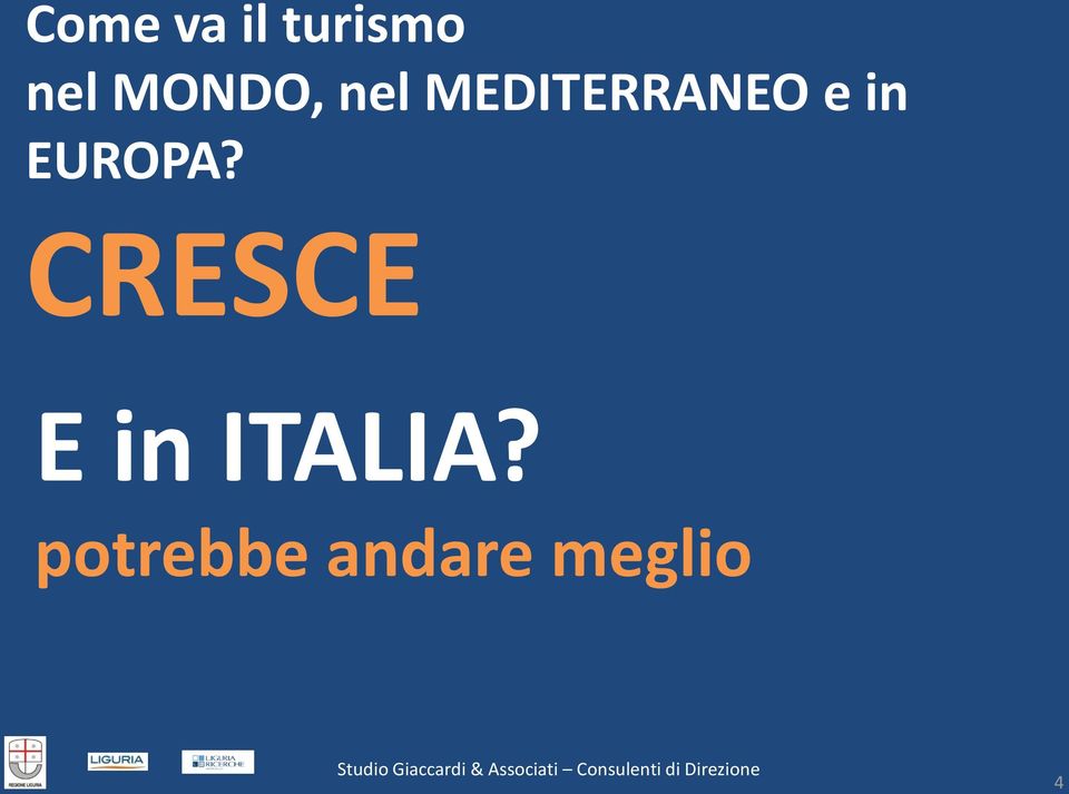 CRESCE E in ITALIA?