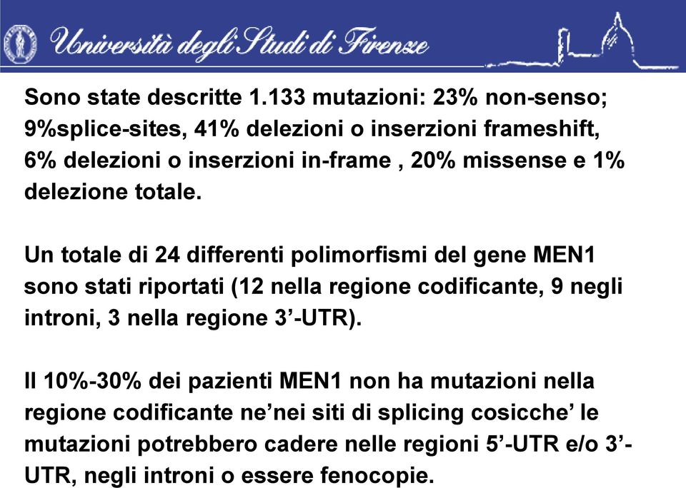 missense e 1% delezione totale.