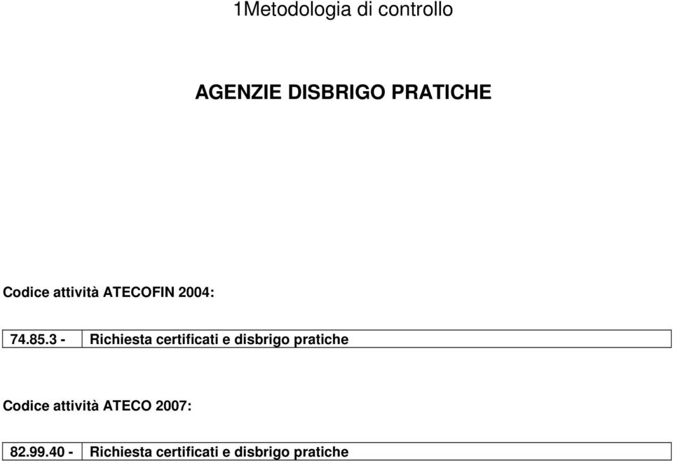 3 - Richiesta certificati e disbrigo pratiche Codice