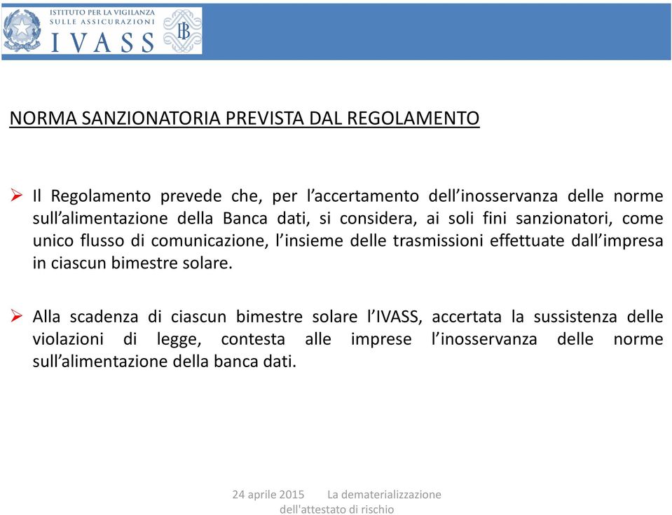 delle trasmissioni effettuate dall impresa in ciascun bimestre solare.