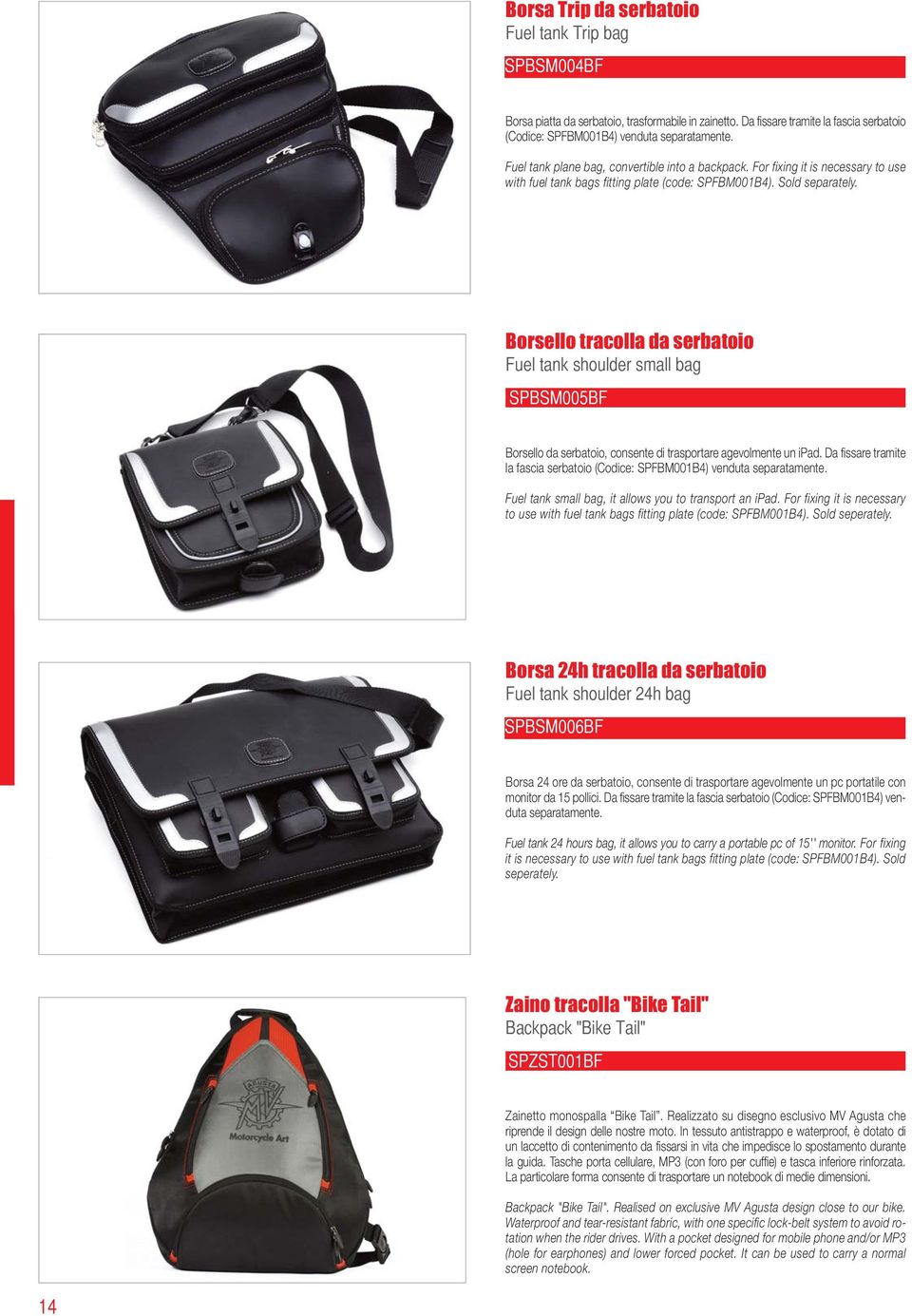 Borsello tracolla da serbatoio Fuel tank shoulder small bag SPBSM005BF Borsello da serbatoio, consente di trasportare agevolmente un ipad.