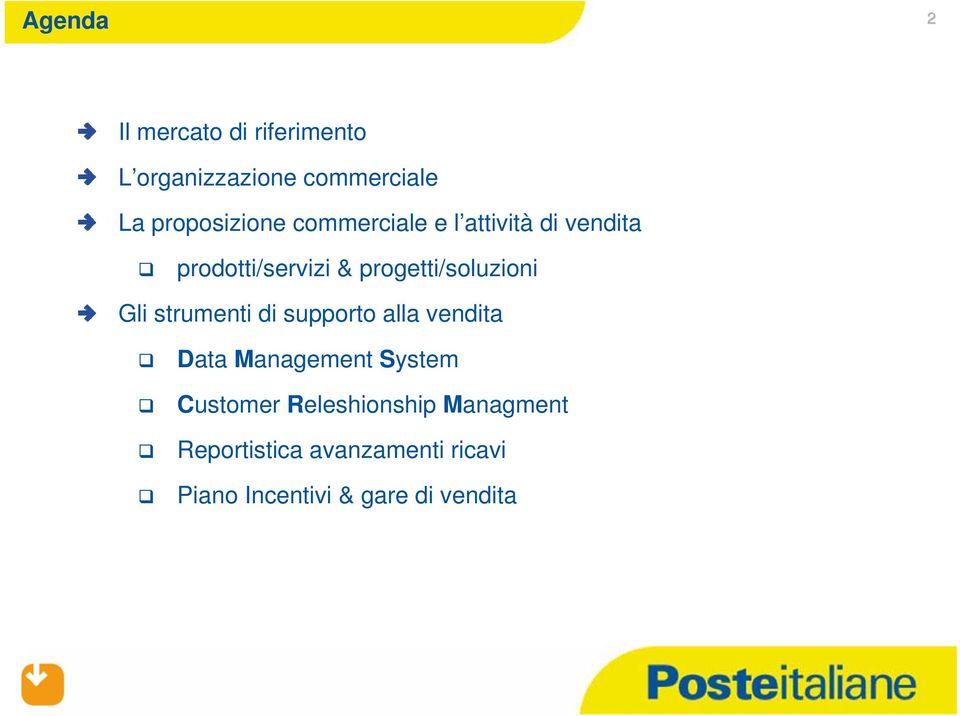 progetti/soluzioni Gli strumenti di supporto alla vendita Data Management