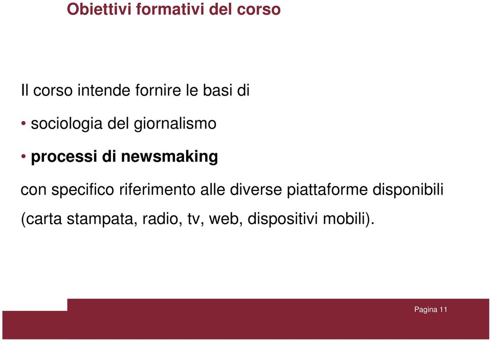 con specifico riferimento alle diverse piattaforme