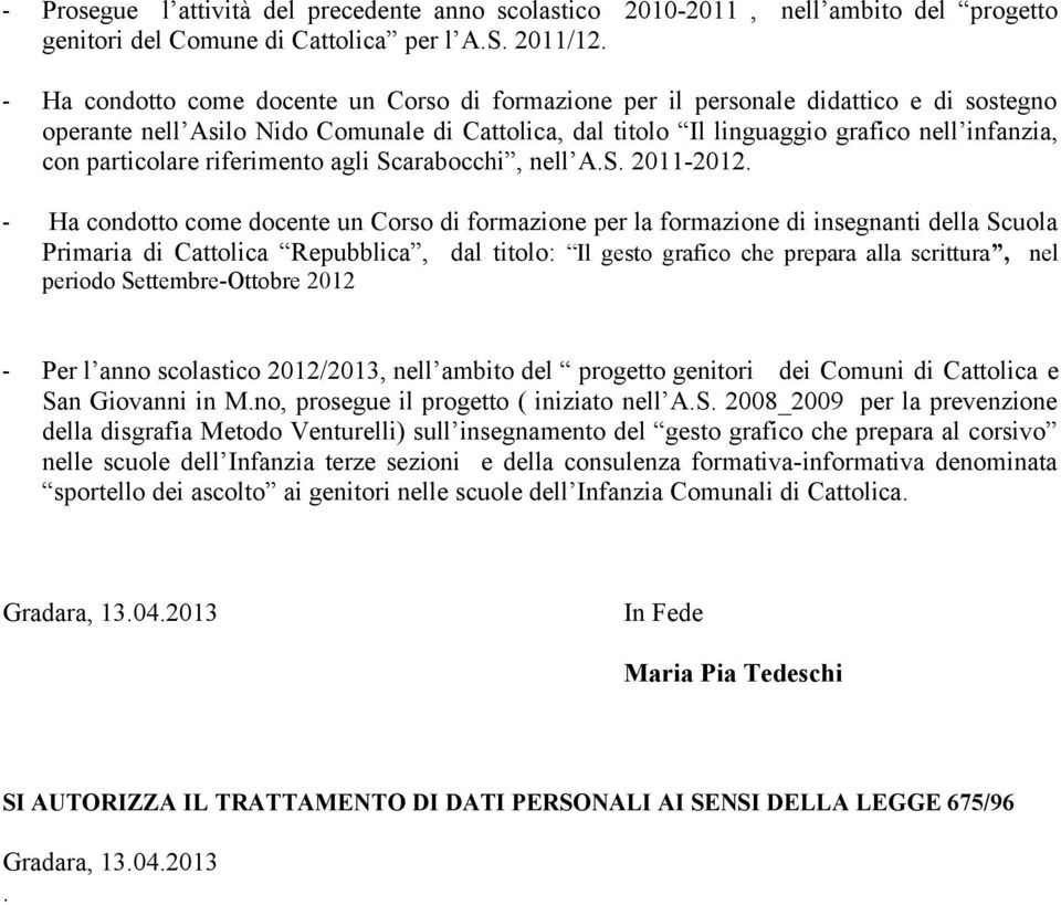 particolare riferimento agli Scarabocchi, nell A.S. 2011-2012.