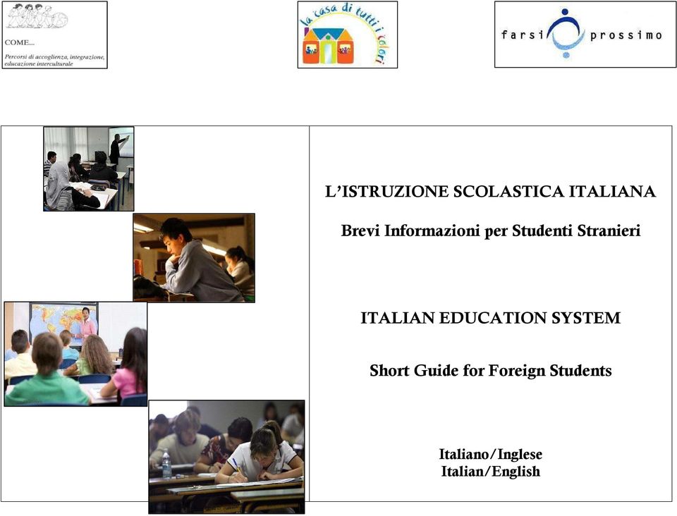 ITALIAN EDUCATION SYSTEM Short Guide for